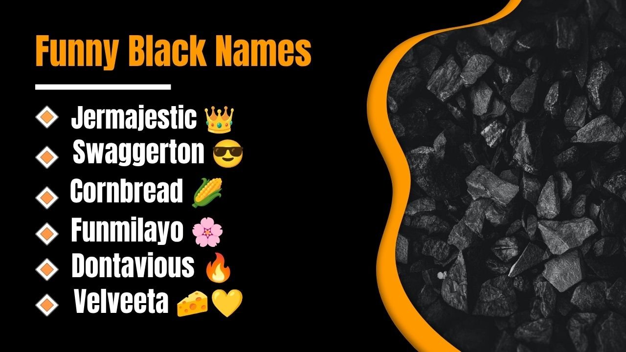 1299+ Funny Black Names: So Hilarious, They Will Leave Everyone Laughing Out Loud