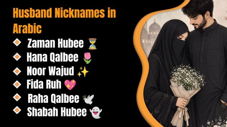 1550+ Best Husband Nicknames in Arabic: That Will Make Your Love Feel Truly Unforgettable 2026!