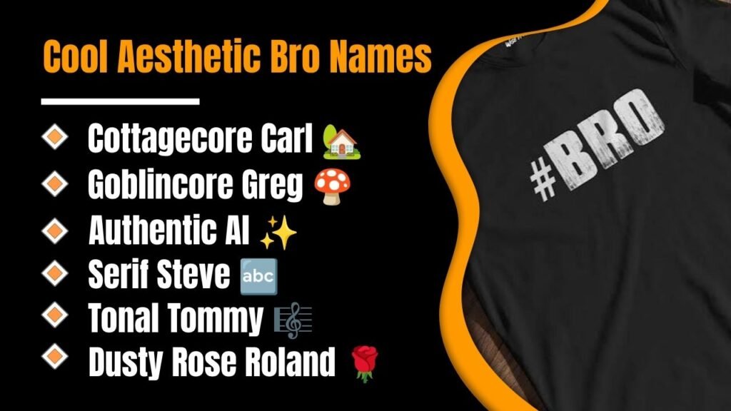 Cool Aesthetic Bro Names for Modern Style