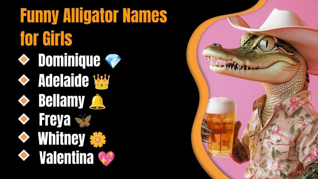 Funny Alligator Names for Girls